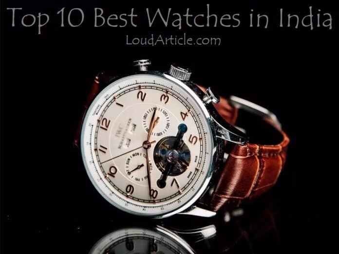 Top 10 best watches in india
