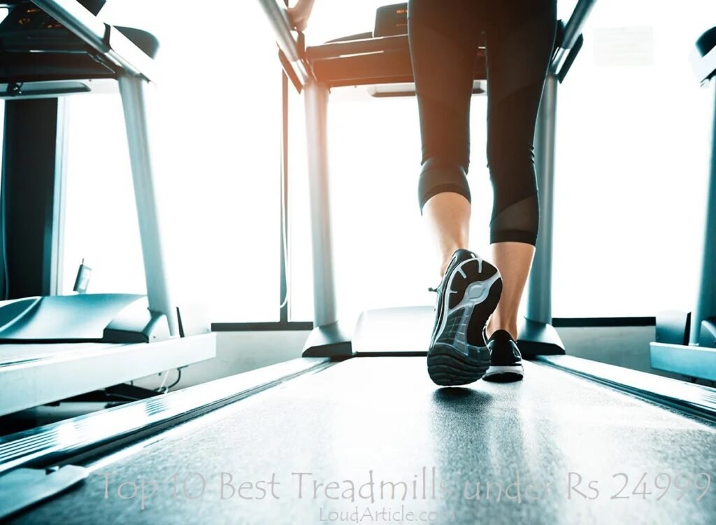 Top 10 Best Treadmills under Rs 24999
