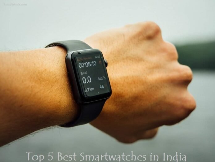 Top 5 best smartwatches in india
